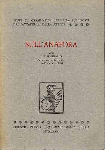 Sull'anafora atti del seminario accademia della Crusca 14-16 dicembre 1978