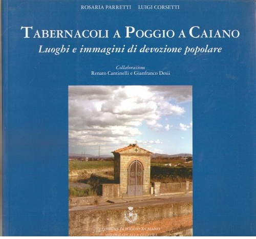 TABERNACOLI A POGGIO A CAIANO. Luoghi e immagini di devozione …