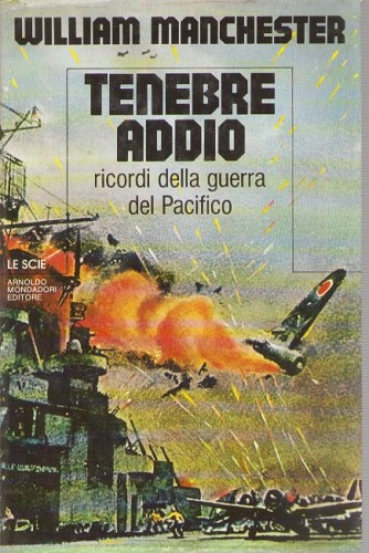 TENEBRE ADDIO. Memorie della guerra del Pacifico