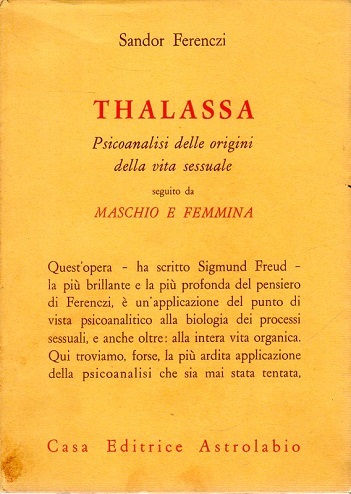 Thalassa psicoanalisi delle origini della vita sessuale seguito da maschio …