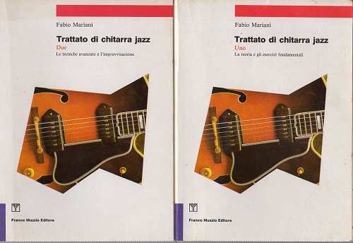 Trattato di chitarra jazz La teoria e gli esercizi fondamentali …