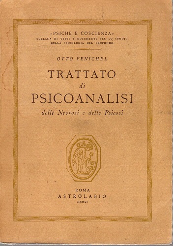 Trattato di psicoanalisi delle nevrosi e delle psicosi