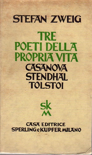 Tre poeti della propria vita Casanova Stendhal Tolstoi
