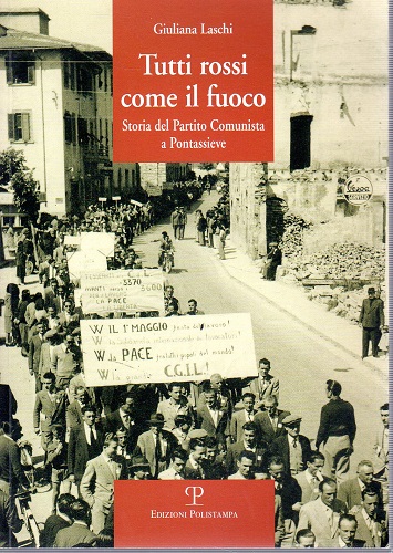 Tutti Rossi come il fuoco storia del partito comunista a …