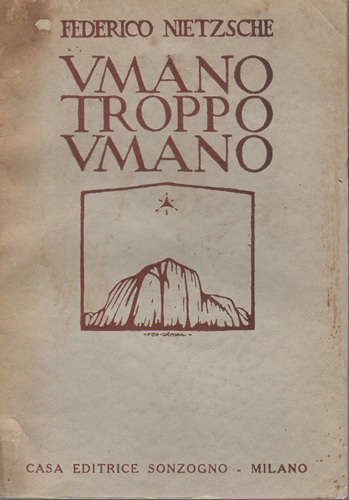 Umano troppo umano un libro per spiriti liberi