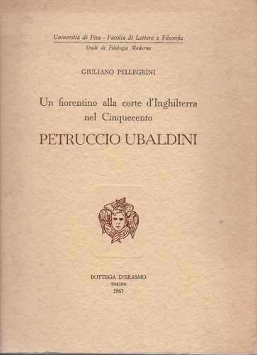 Un fiorentino alla corte d'Inghilterra nel cinquecento Petruccio Ubaldini