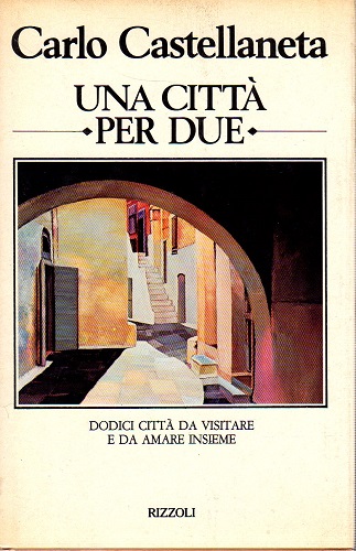 Una città per due-dodici città da visitare e da amare …