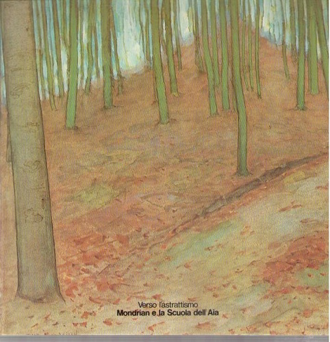 Verso l'astrattismo Mondrian e la scuola dell'Aia
