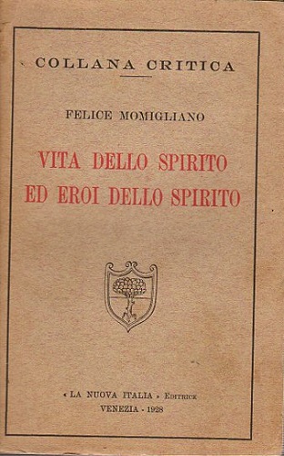 Vita dello spirito ed eroi dello spirito