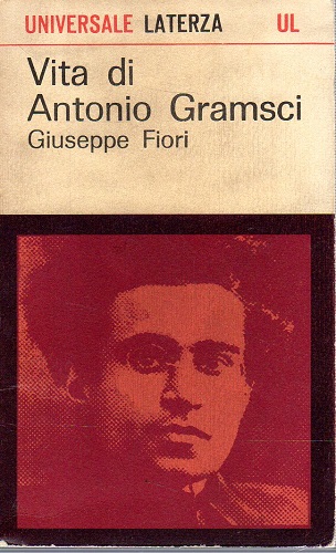 VITA DI ANTONIO GRAMSCI