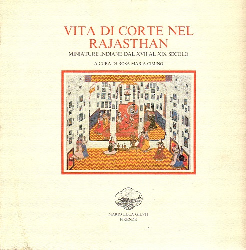 VITA DI CORTE NEL RAJASTHAN. Miniature indiane dal XVII al …