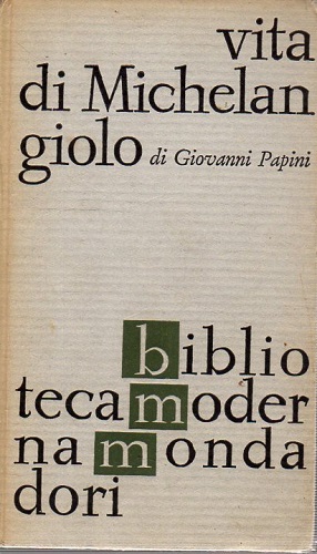 VITA DI MICHELANGIOLO NELLA VITA DEL SUO TEMPO