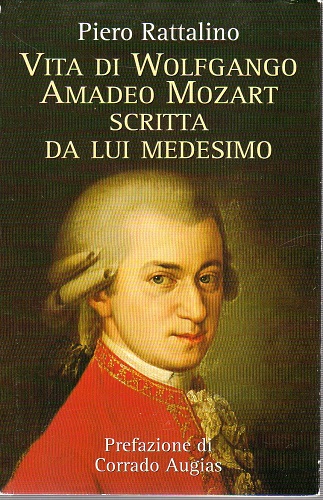Vita di Wolfgango Amadeo Mozart scritta da lui medesimo