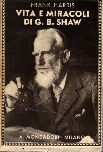 Vita e miracoli di G B Shaw