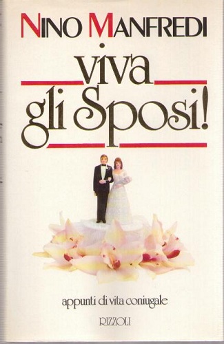 Viva gli Sposi! Appunti di vita coniugale