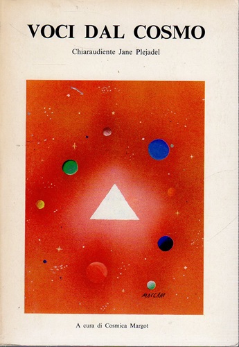 Voci dal cosmo messaggi e poesie in chiaraudienza e disegni …