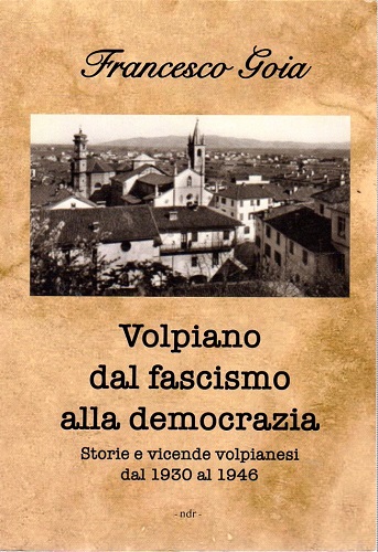 Volpiano dal fascismo alla democrazia storie e vicende volpianesi dal …