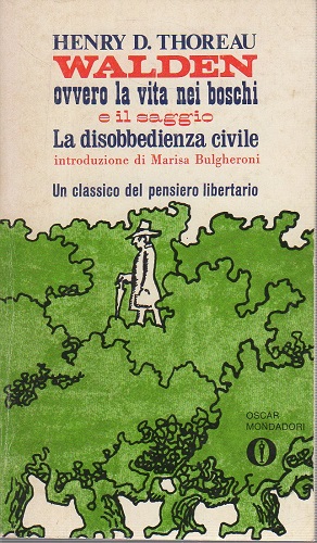 Walden ovvero la vita nei boschi e il saggio sulla …