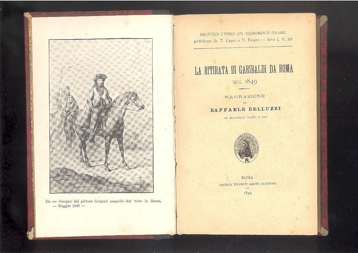 LA RITIRATA DI GARIBALDI DA ROMA NEL 1849