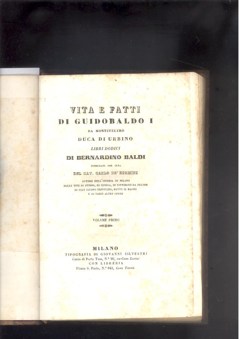 VITA E FATTI DI GUIDOBALDO I DA MONTEFELTRO DUCA DI …