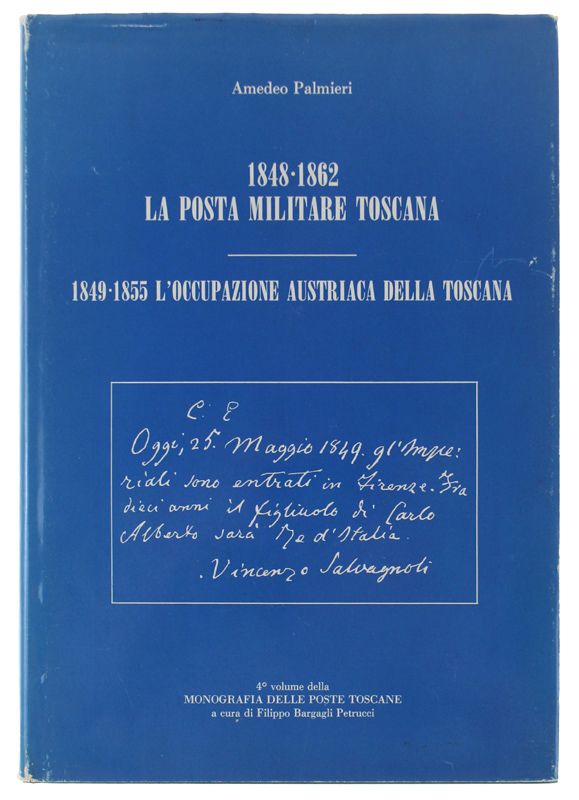 1848-1862 - LA POSTA MILITARE TOSCANA. 1849-1855 - L'occupazione austriaca …