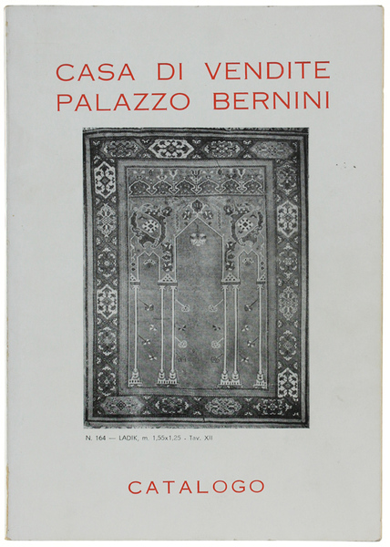CASA DI VENDITE PALAZZO BERNINI. Catalogo d'asta (armi antiche, tappeti …