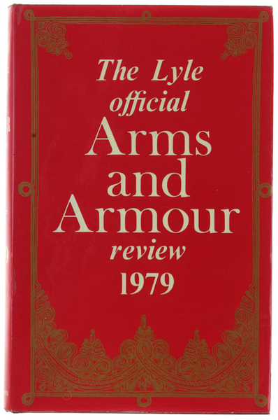 THE LYLE OFFICIAL ARMS AND ARMOUR REVIEW 1979.