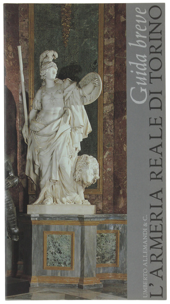 L'ARMERIA REALE DI TORINO. Guida breve.
