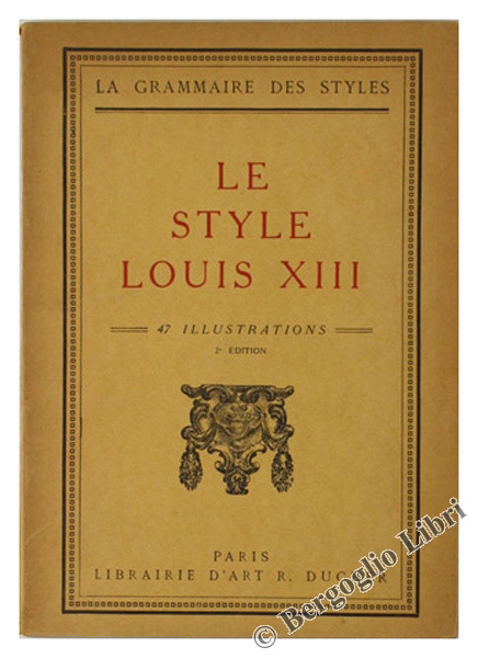 LE STYLE LOUIS XIII.