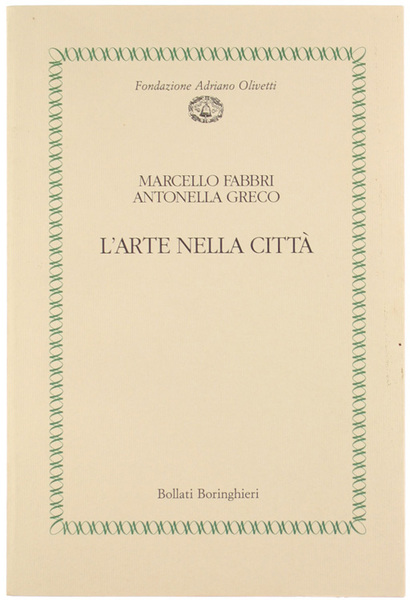 L'ARTE NELLA CITTA' [come nuovo]