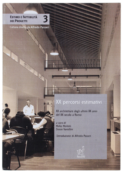 XX PERCORSI ESTIMATIVI. XX architetture degli ultimi XX anni del …