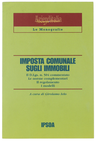 IMPOSTA COMUNALE SUGLI IMMOBILI. Il D.Lgs. n. 304 commentato. Le …