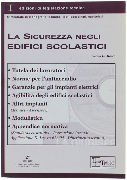 LA SICUREZZA NEGLI EDIFICI SCOLASTICI.