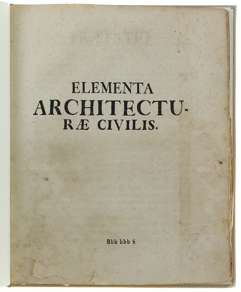 ELEMENTA ARCHITECTURAE CIVILIS.
