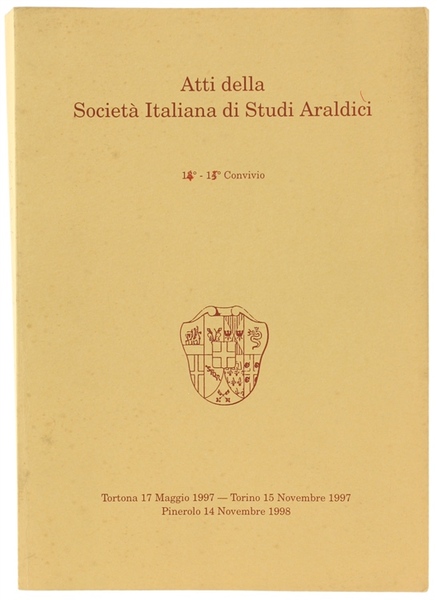 ATTI DELLA SOCIETA' ITALIANA DI STUDI ARALDICI. 14° - 15° …