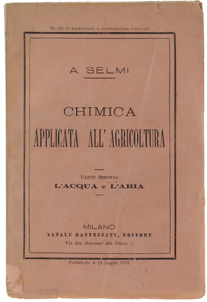 CHIMICA APPLICATA ALL'AGRICOLTURA. Parte Seconda: L'ACQUA E L'ARIA.