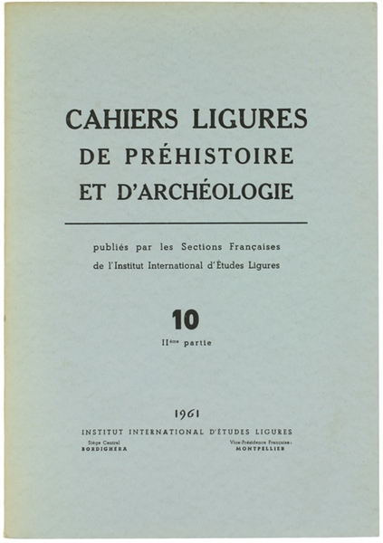CAHIERS LIGURES DE PREHISTOIRE ET D'ARCHEOLOGIE publiés par les Sections …