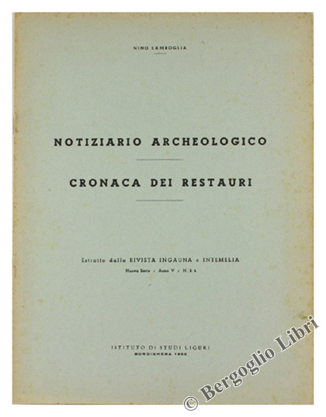 NOTIZIARIO ARCHEOLOGICO - CRONACA DEI RESTAURI. Estratto da Rivista Ingauna …