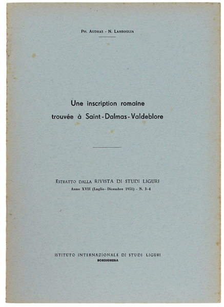 UNE INSCRIPTION ROMAINE TROUVEE A SAINT-DALMAS VALDEBLORE.