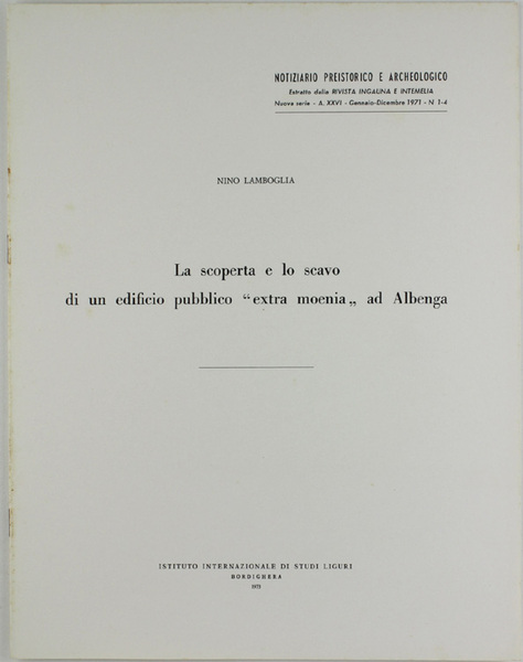 LA SCOPERTA E LO SCAVO DI UN EDIFICIO PUBBLICO "EXTRA …