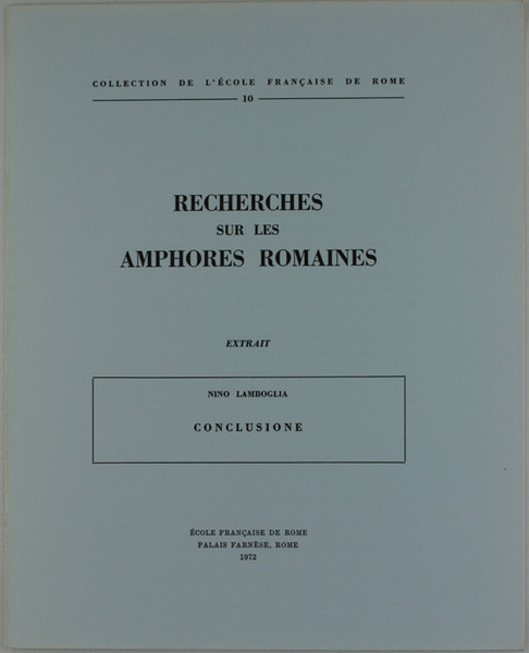 RECHERCHES SUR LES AMPHORES ROMAINES. CONCLUSIONE.