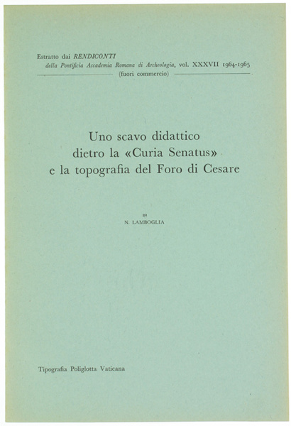 UNO SCAVO DIDATTICO DIETRO LA "CURIA SENATUS" E LA TOPOGRAFIA …