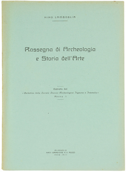 RASSEGNA DI ARCHEOLOGIA E STORIA DELL'ARTE.