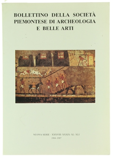 BOLLETTINO DELLA SOCIETA' PIEMONTESE DI ARCHEOLOGIA E BELLE ARTI - …