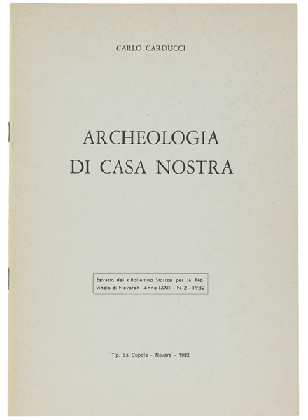 ARCHEOLOGIA DI CASA NOSTRA.