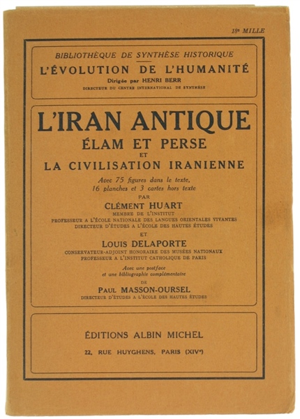 L'IRAN ANTIQUE ELAM ET PERSE ET LA CIVILISATION IRANIENNE.