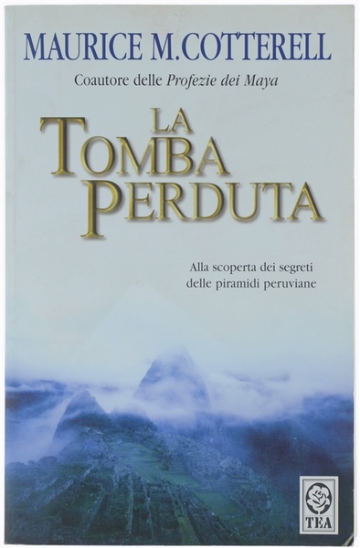 LA TOMBA PERDUTA. Alla scoperta dei segreti delle piramidi peruviane.