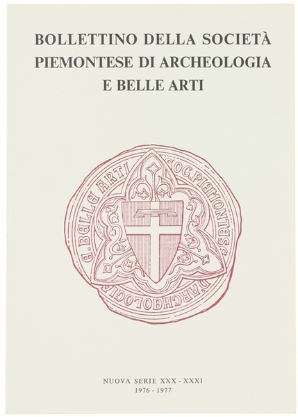 BOLLETTINO DELLA SOCIETA' PIEMONTESE DI ARCHEOLOGIA E BELLE ARTI - …