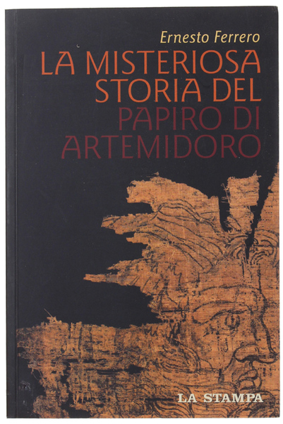 LA MISTERIOSA STORIA DEL PAPIRO DI ARTEMIDORO.