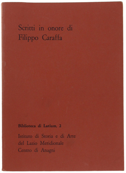 SCRITTI IN ONORE DI FILIPPO CARAFFA. Biblioteca di Latium, 2.
